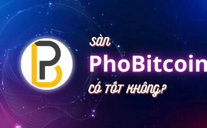 Phobitcoin có uy tín không? Thông tin về Phobitcoin.com